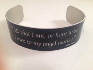 Mother's Bracelet with A. Lincoln Quote-Black Finish